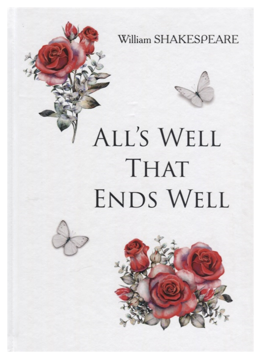 

All'S Well That Ends Well