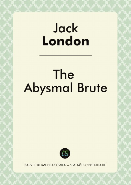 

The Abysmal Brute