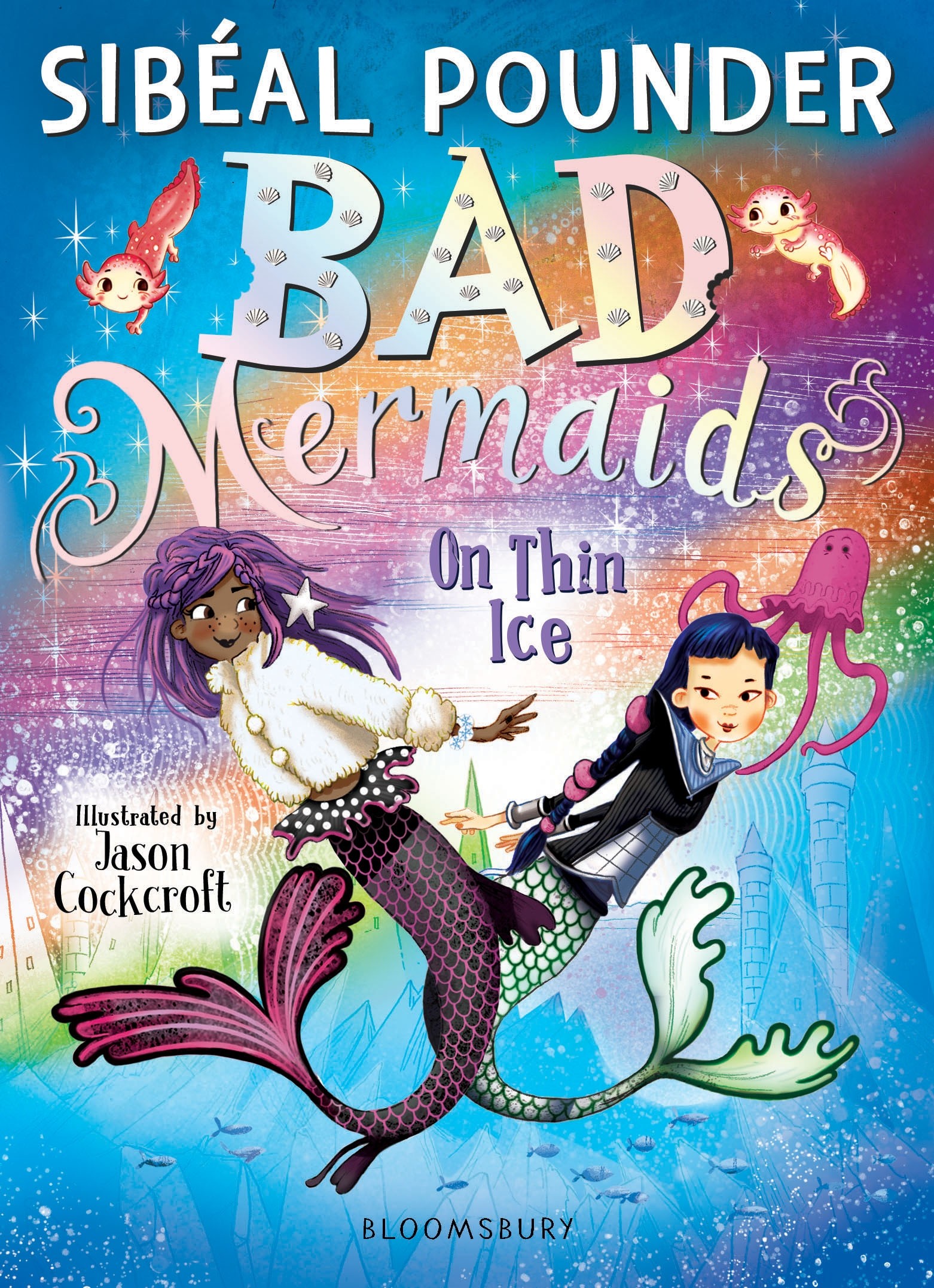 

Bad Mermaids On Thin Ice