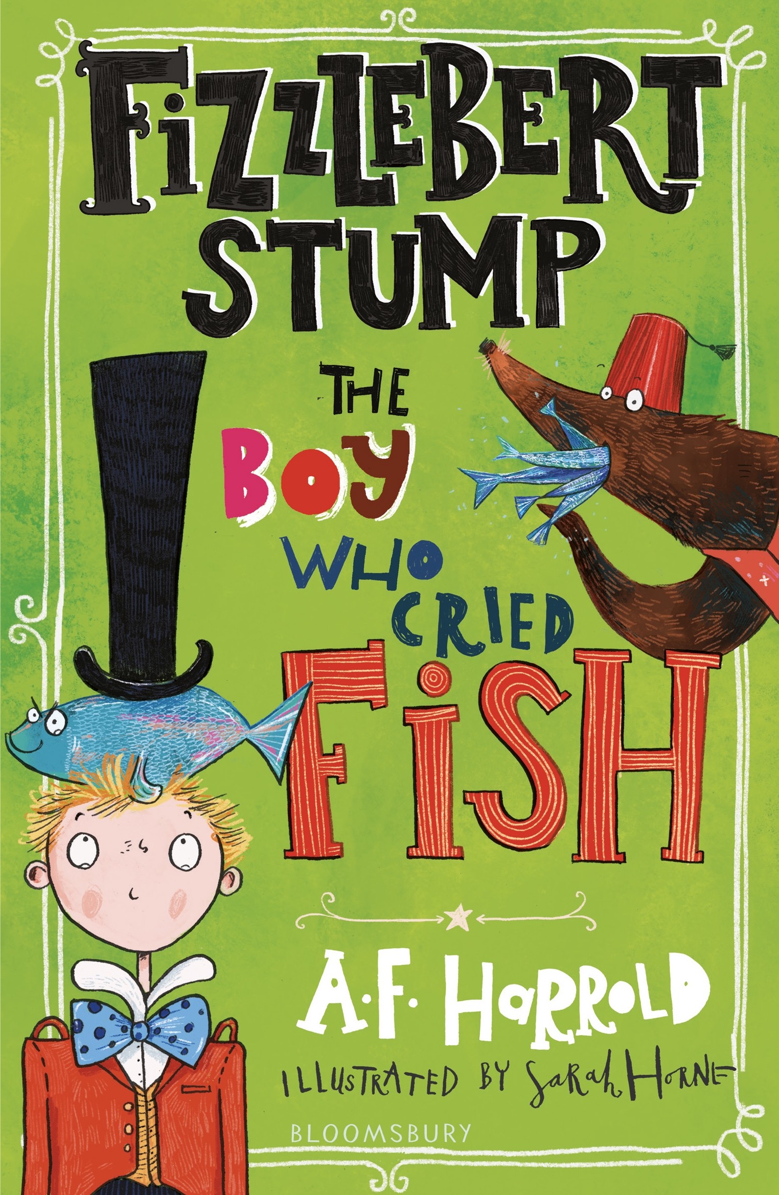 

Fizzlebert Stump The Boy Who Cried Fish