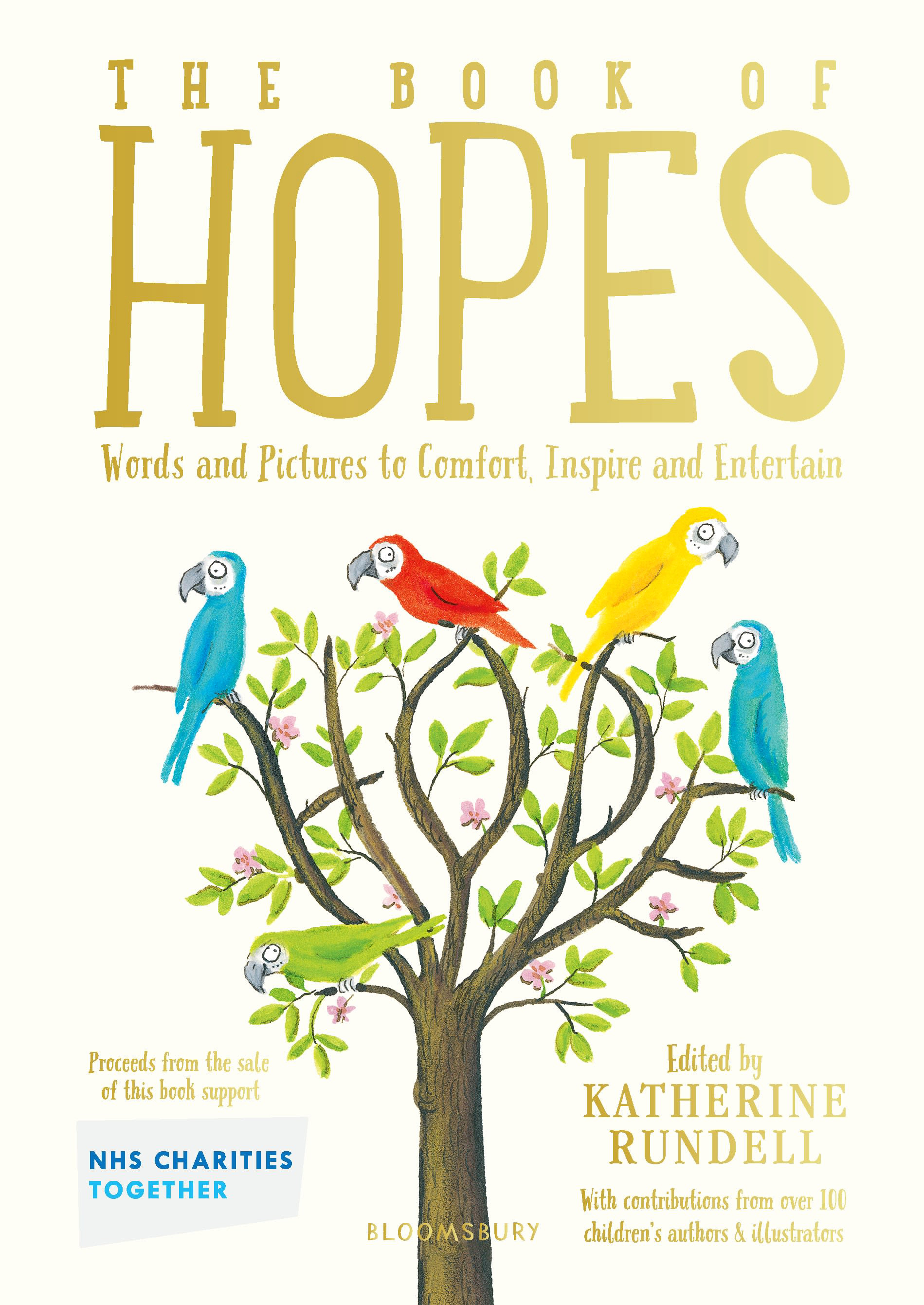 

The Book of Hopes Words and Pictures to Comfort, Inspire and Entertain