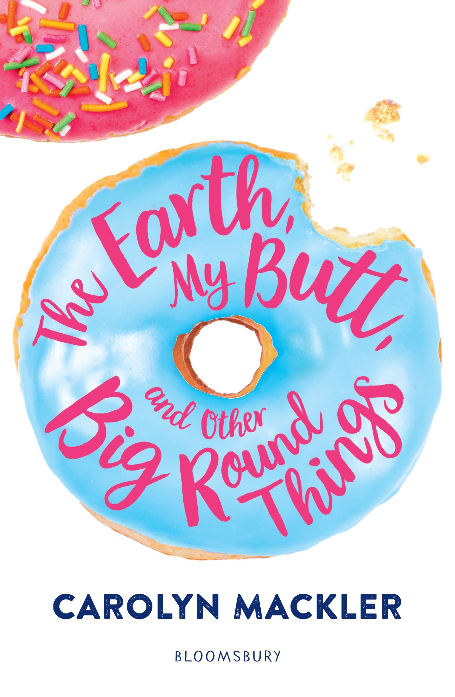 

The Earth, My Butt, and Other Big Round Things