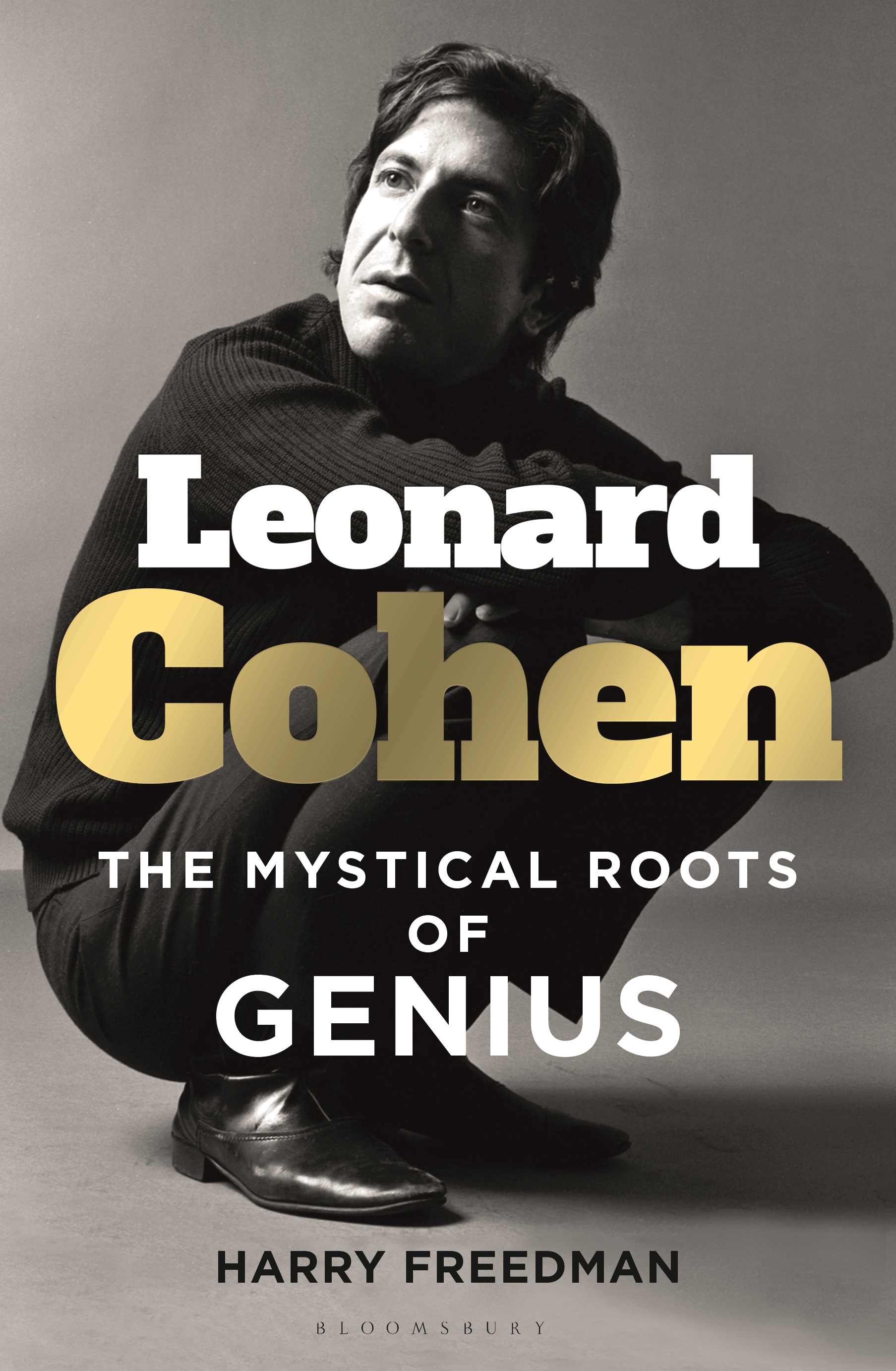 

Leonard Cohen The Mystical Roots of Genius
