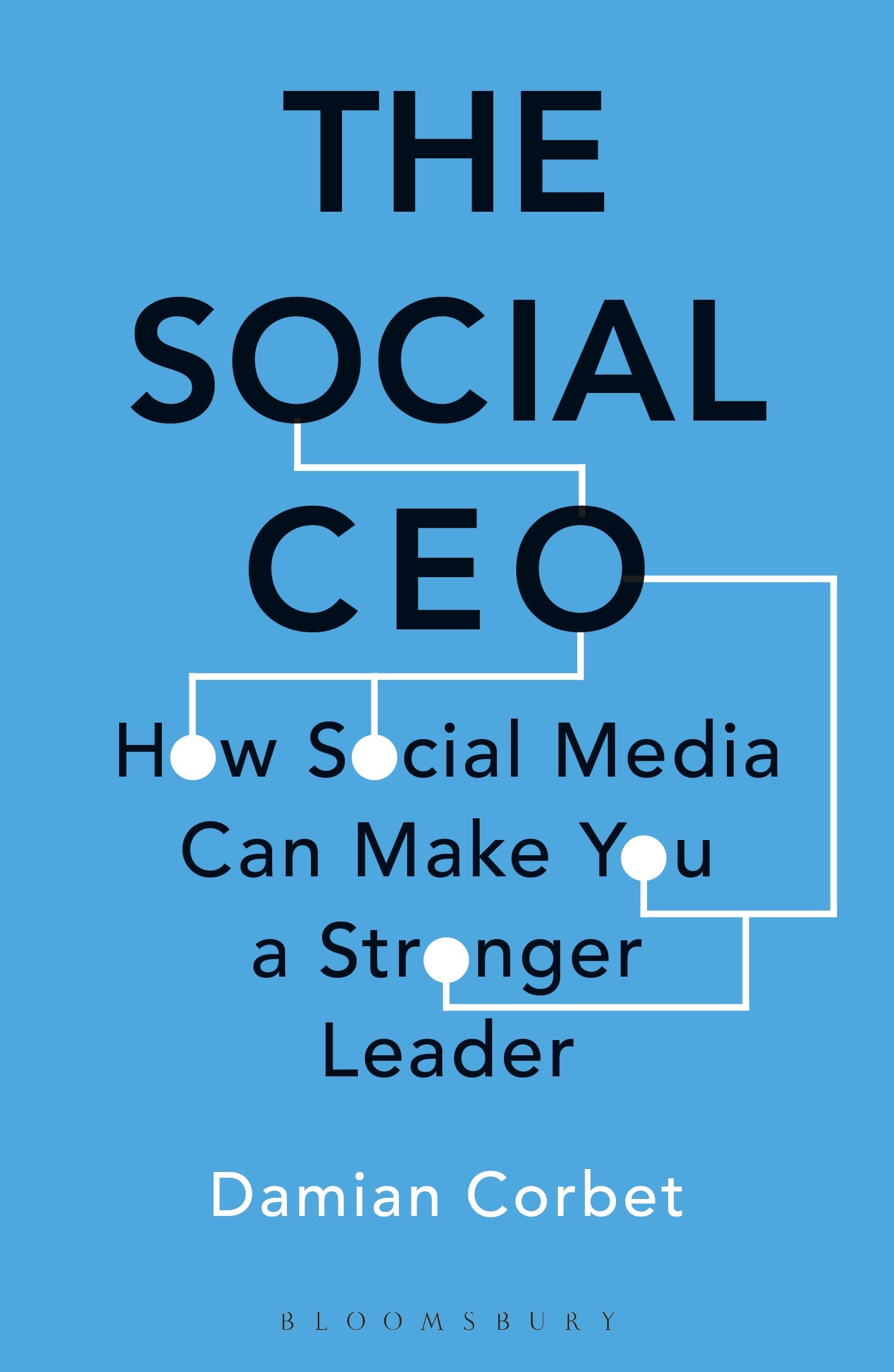 

The Social CEO How Social Media Can Make You A Stronger Leader