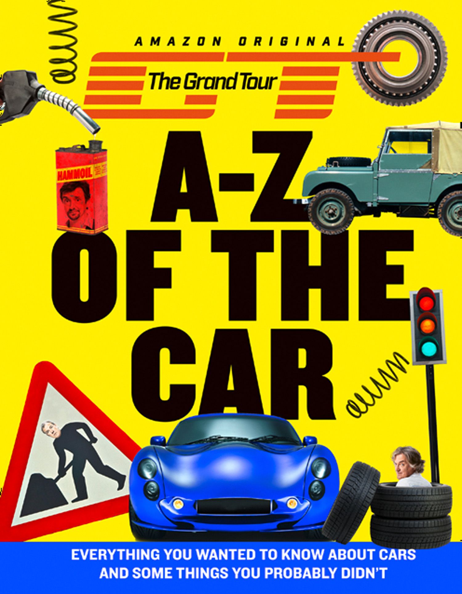 

The Grand Tour A-Z of the Car Everything you wanted to know about cars