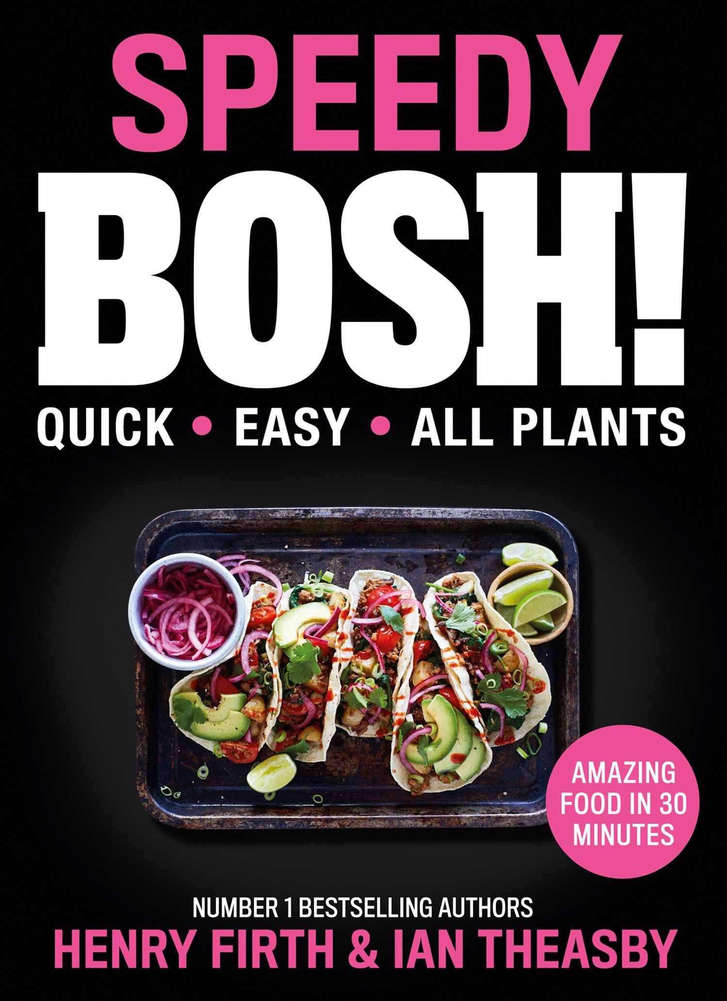 

Speedy Bosh! Over 100 Quick and Easy Plant-Based Meals in 30 Minutes