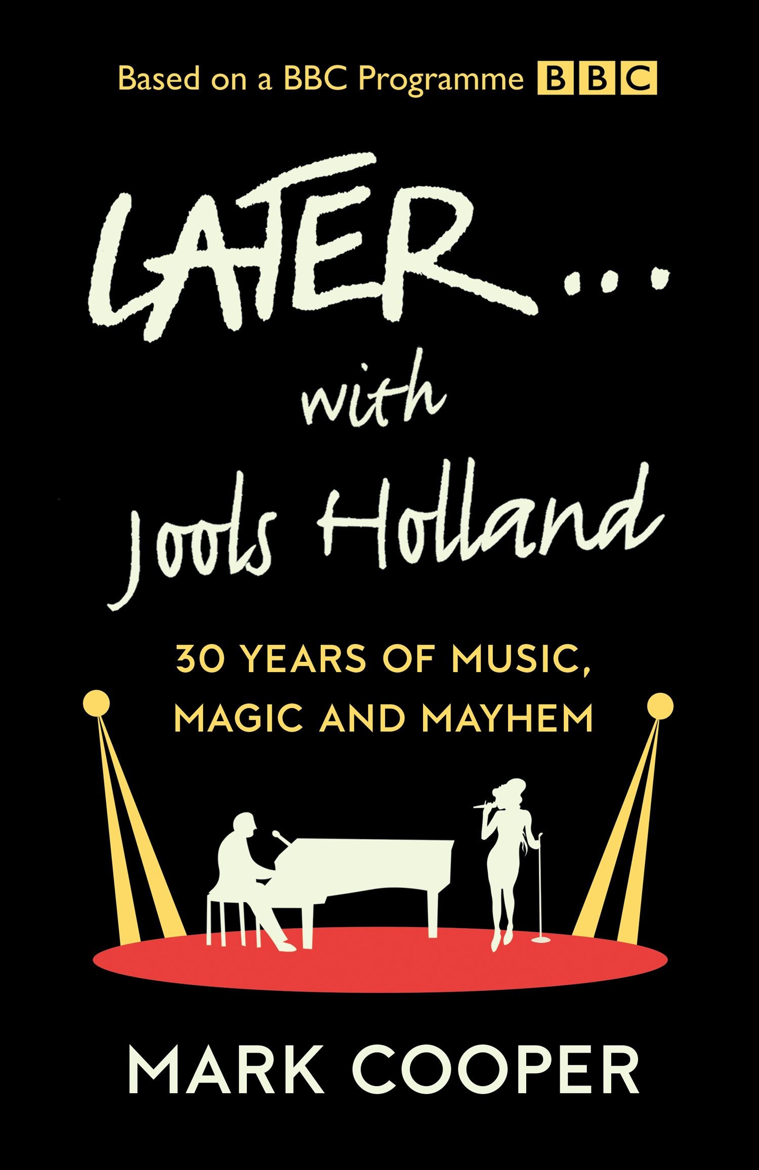 

Later with Jools Holland 30 Years of Music, Magic and Mayhem