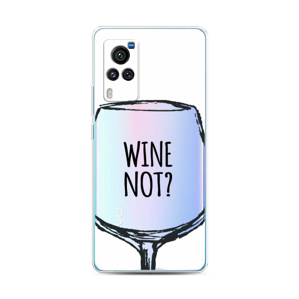 

Чехол для Vivo X60 Pro "Wine not white", Белый, 263850-6