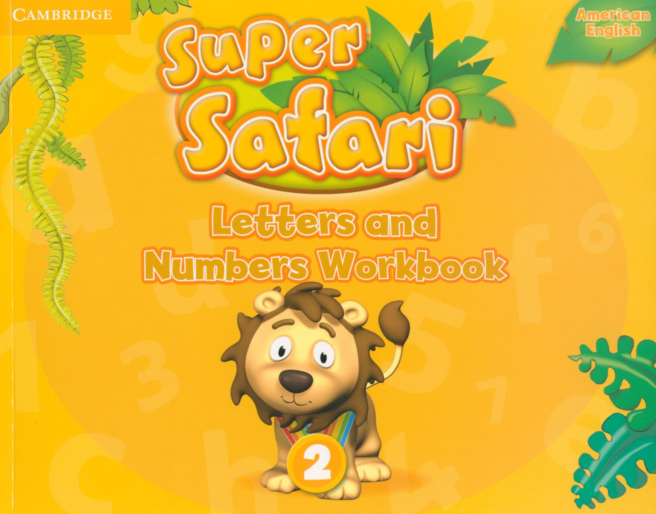 

Super Safari American English Level 2 Letters and Numbers Workbook