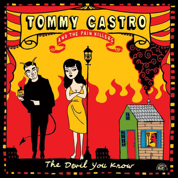 

Tommy Castro And The Painkillers: The Devil You Know (1 CD)