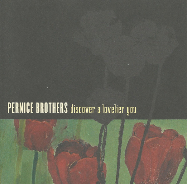 

Pernice Brothers - Discover The Lovelier You (1 CD)