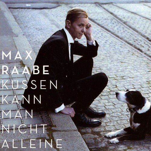 

Raabe, Max Kussen Kann Man Nicht Alleine