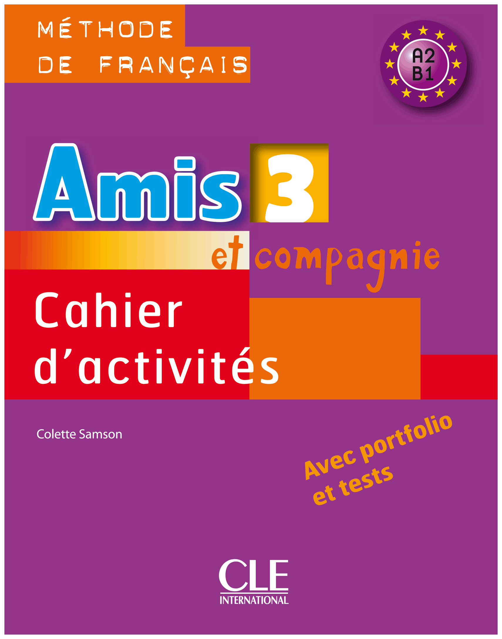 фото Книга cle international samson collette "amis et compagnie: cahier d'activites 3"