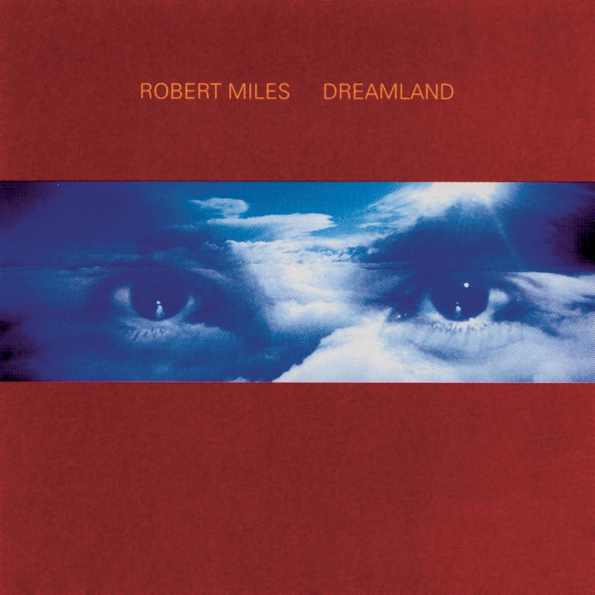 

Robert Miles Dreamland (CD)