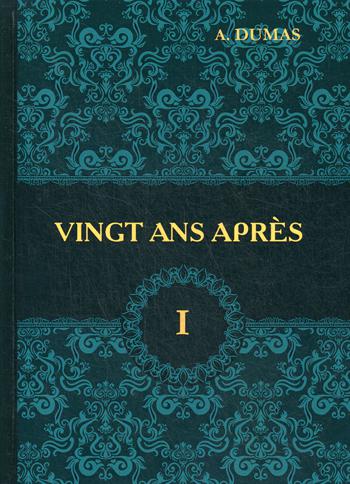 

Vingt Ans Apres