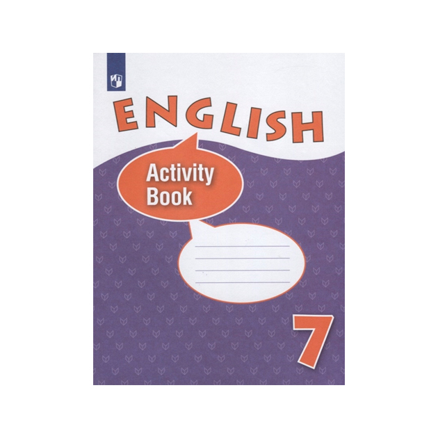 Английский тетрадка 7 класс. Рабочая тетрадь англ 7 класс Афанасьева. Английский язык 7 класс Афанасьева раб тетрадь. Английский язык 7 класс Афанасьева Михеева рабочая тетрадь. Английский язык рабочая тетрадь 7 класс Афанасьева Михеева activity book.