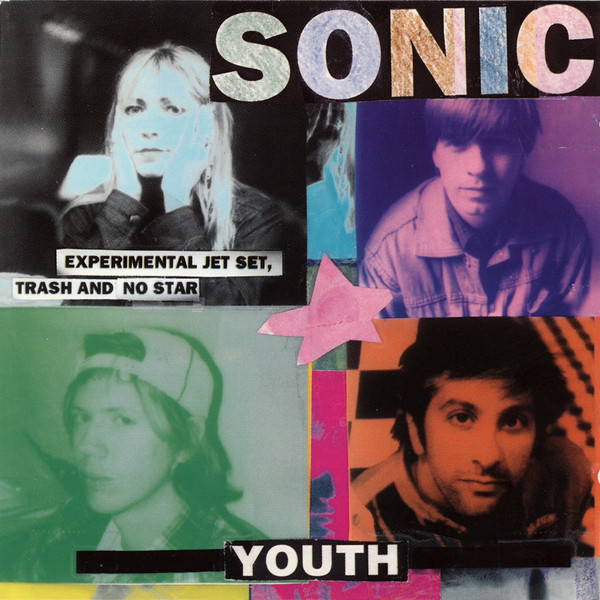 

Sonic Youth Experimental Jet Set, Trash And No Star