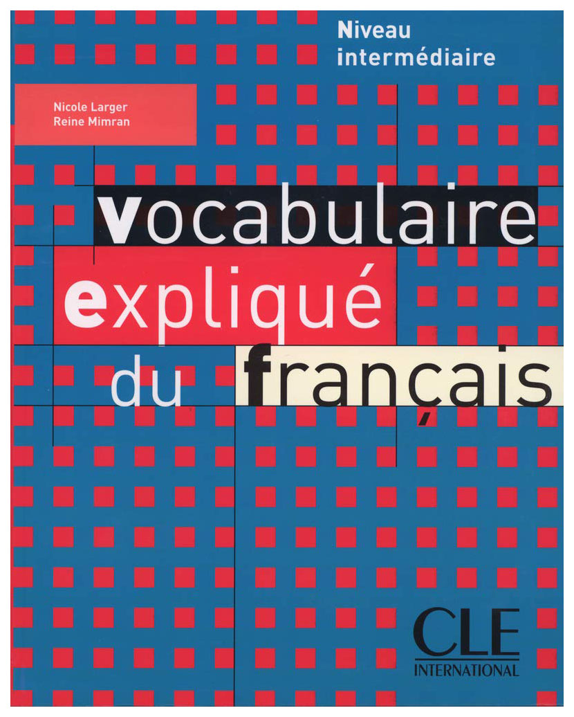 фото Книга cle international "vocabulaire expliquee du francais niveau intermediaire"