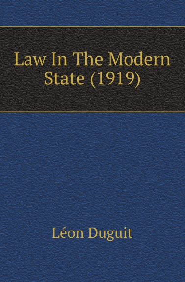 

Law In The Modern State, 1919