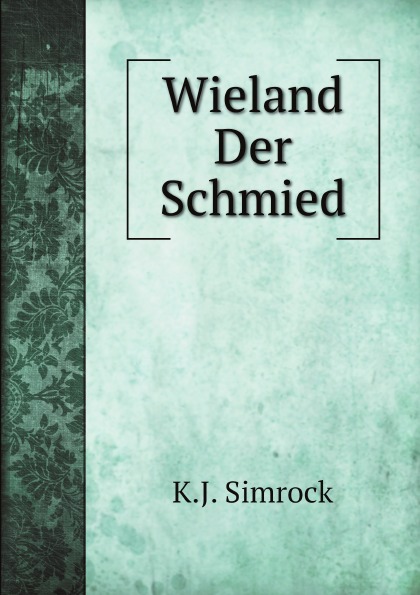 

Wieland Der Schmied