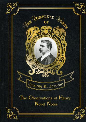 

The Observations Of Henry & Novel Notes
