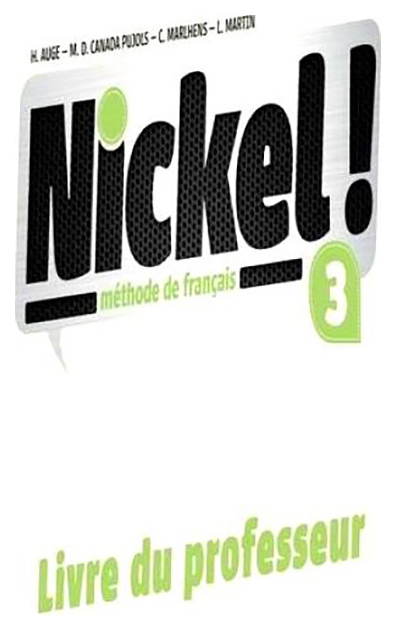 

Книга CLE International "Nickel! 3 - Livre du Professeur"