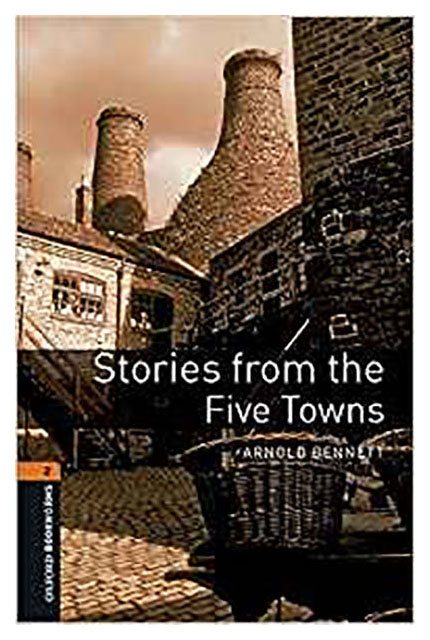 фото Книга oxford university press arnold bennett "oxford bookworms 2 stories from five towns"