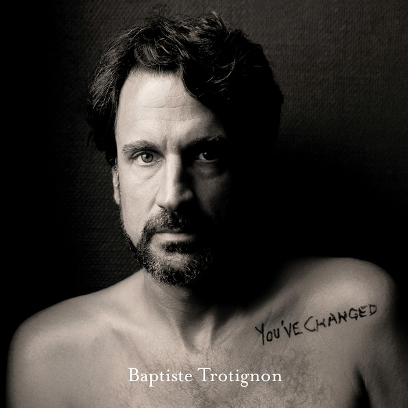 

Baptiste Trotignon / You've Changed (2LP)