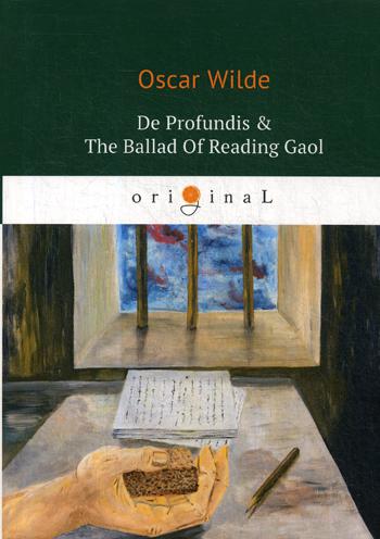 

De Profundis And The Ballad Of Reading Gaol