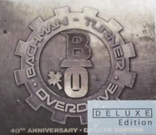

Bachman-Turner Overdrive: Bachman-Turner Overdrive: 40th Anniversary
