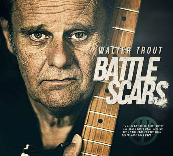 

Walter Trout: Battle Scars (1 CD)