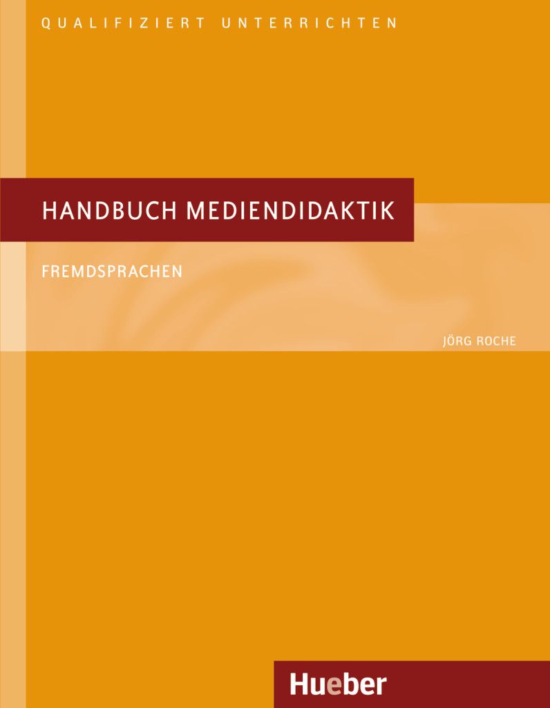 

Handbuch Mediendidaktik Fremdsprachen Deutsch als Fremdsprache