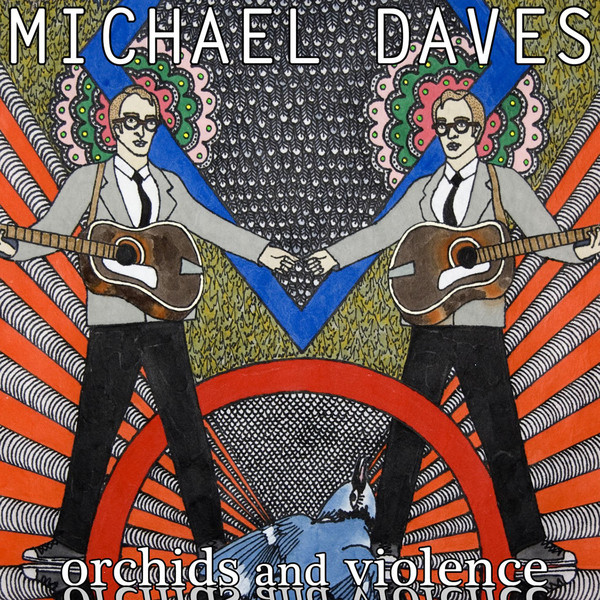 

Michael Daves: Orchids and Violence (2CD) (2 CD)