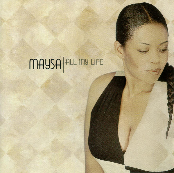 

All My Life - Maysa (1 CD)