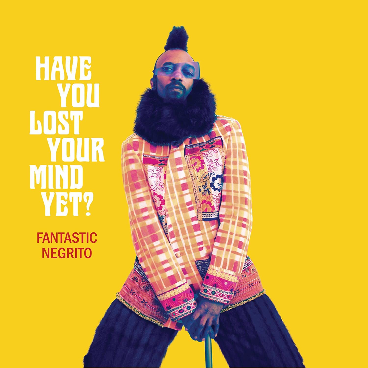 

Fantastic Negrito Have You Lost Your Mind Yet (Cd)
