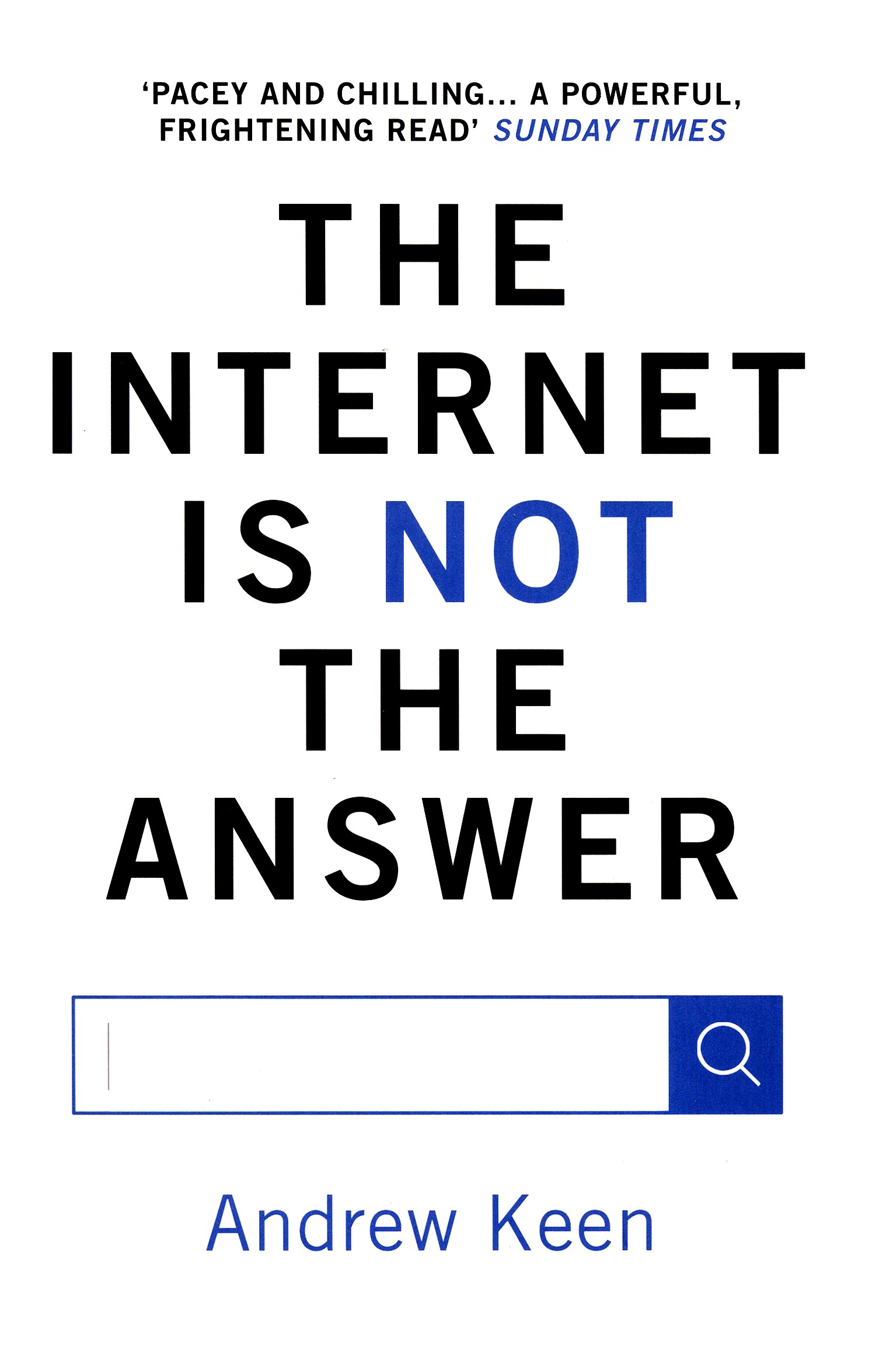 

The Internet is Not the Answer