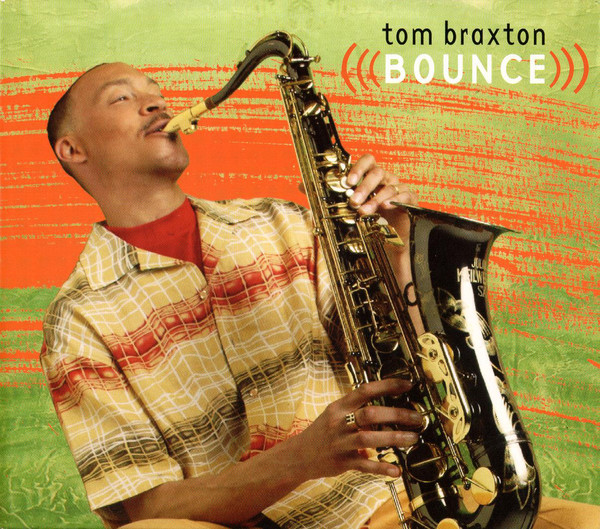 Bounce - Tom Braxton (1 CD)