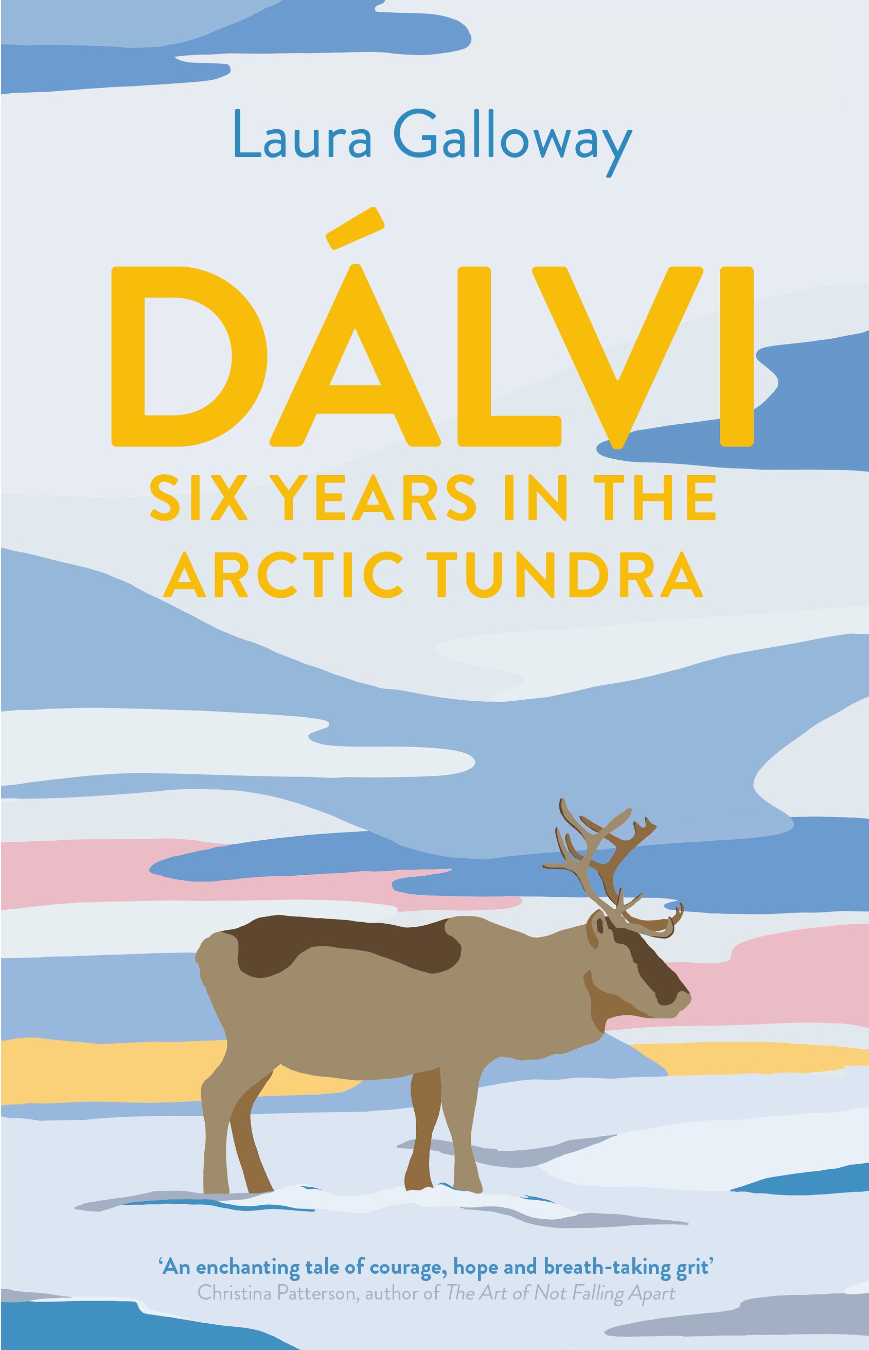 

Dalvi Six Years in the Arctic Tundra