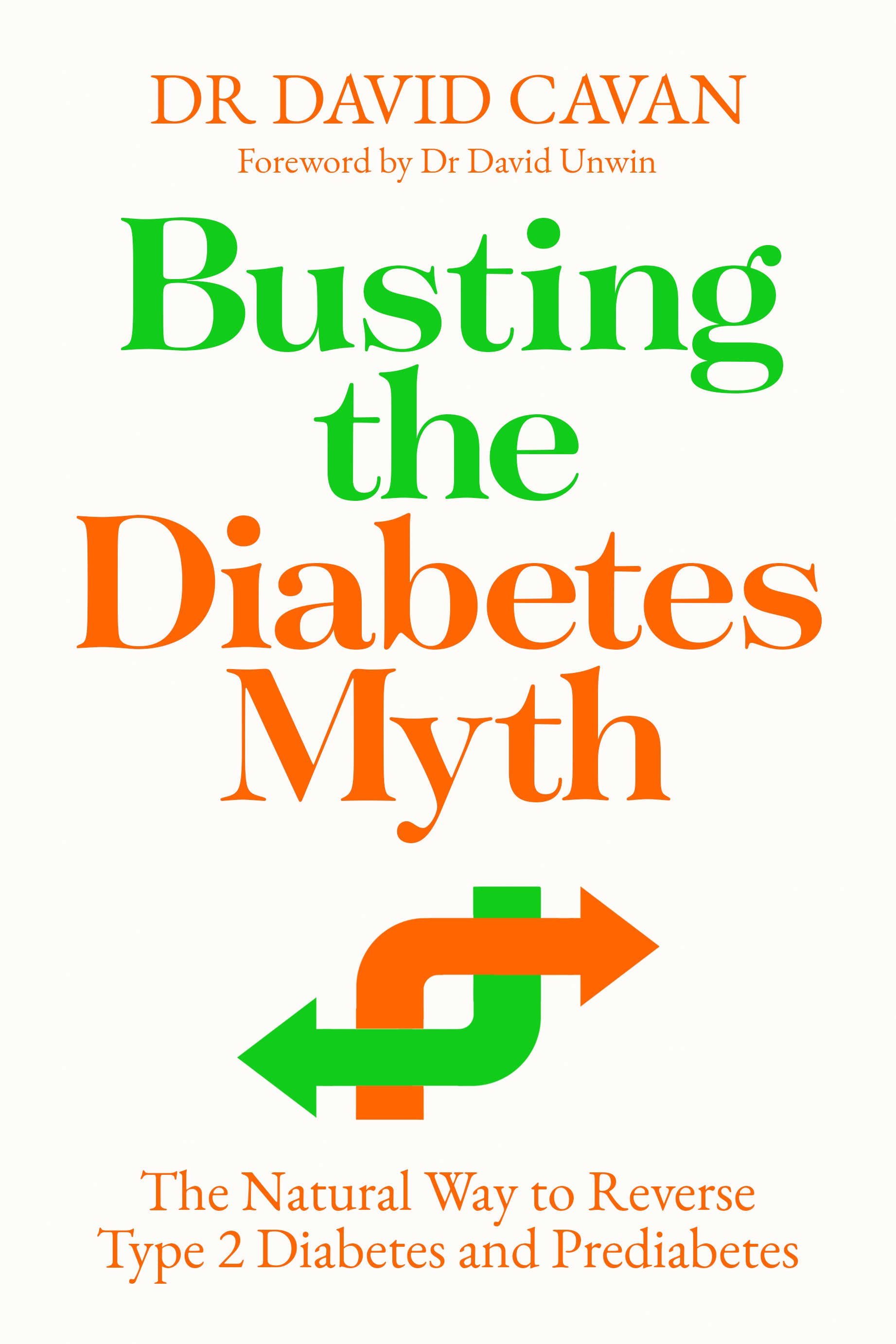 

Busting the Diabetes Myth The Natural Way to Reverse Type 2 Diabetes and Prediabetes