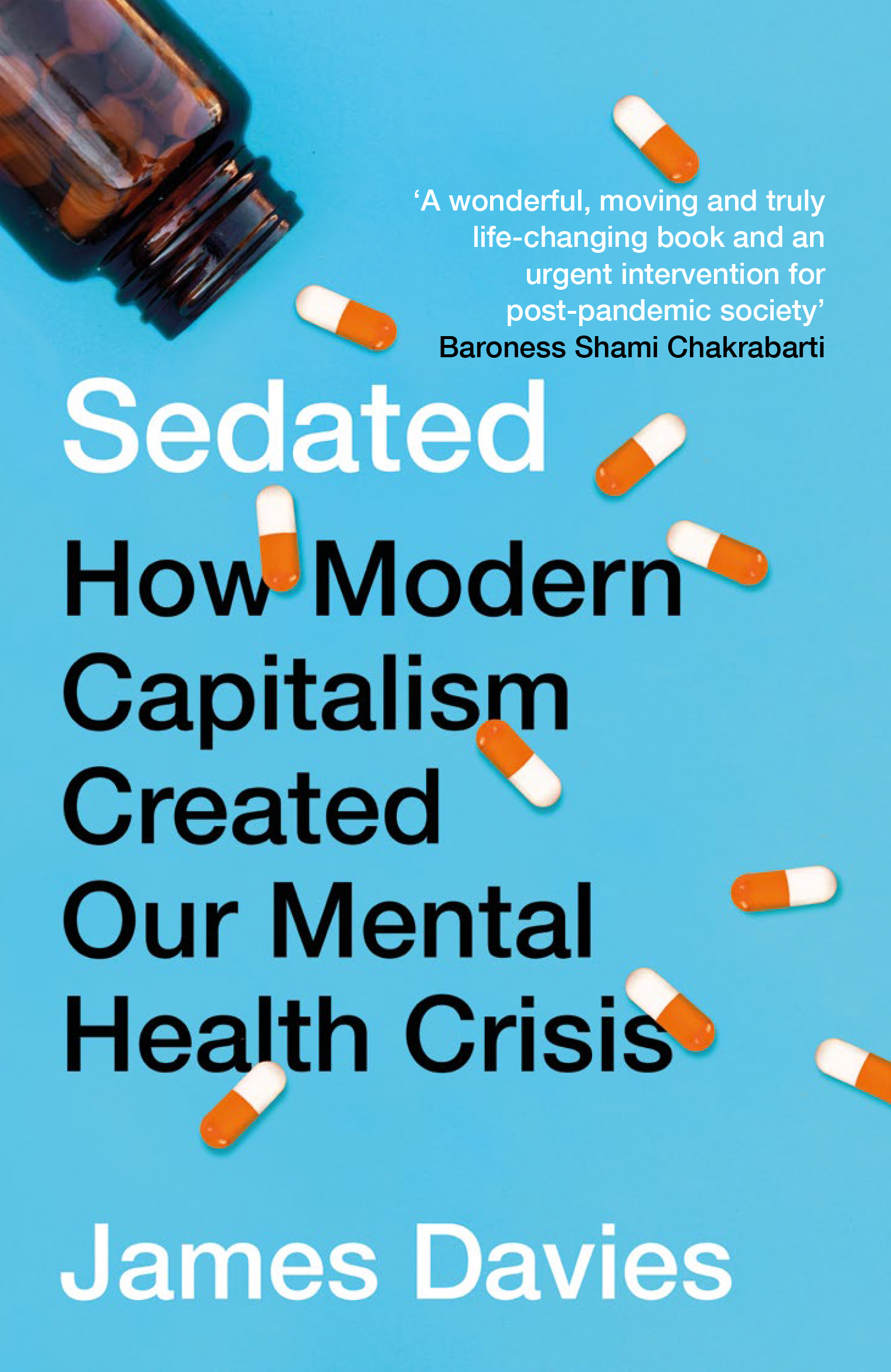

Sedated How Modern Capitalism Created our Mental Health Crisis