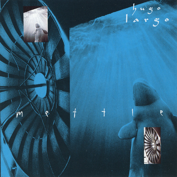 

Hugh Largo: Mettle (1 CD)