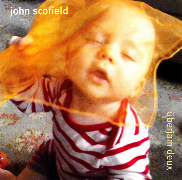 

John Scofield: Überjam Deux (1 CD)
