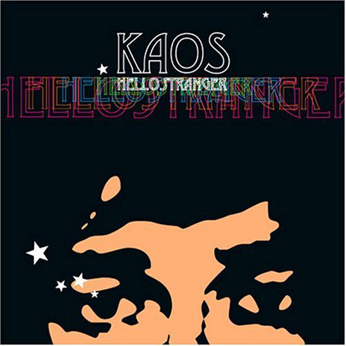 

Kaos: Hello Stranger (1 CD)