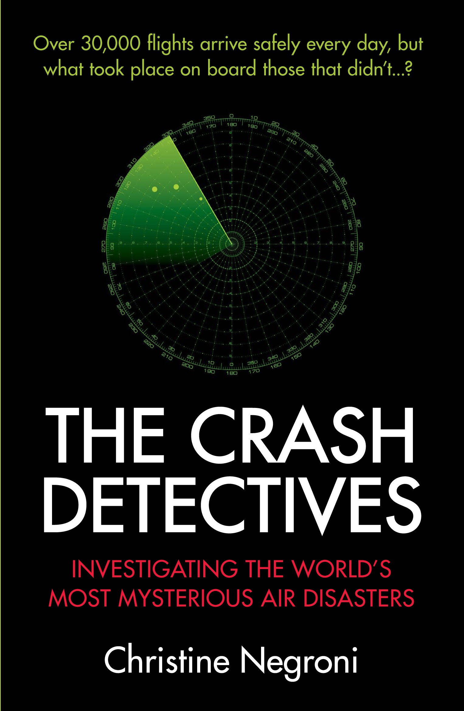 

The Crash Detectives Investigating the Worlds Most Mysterious Air Disasters