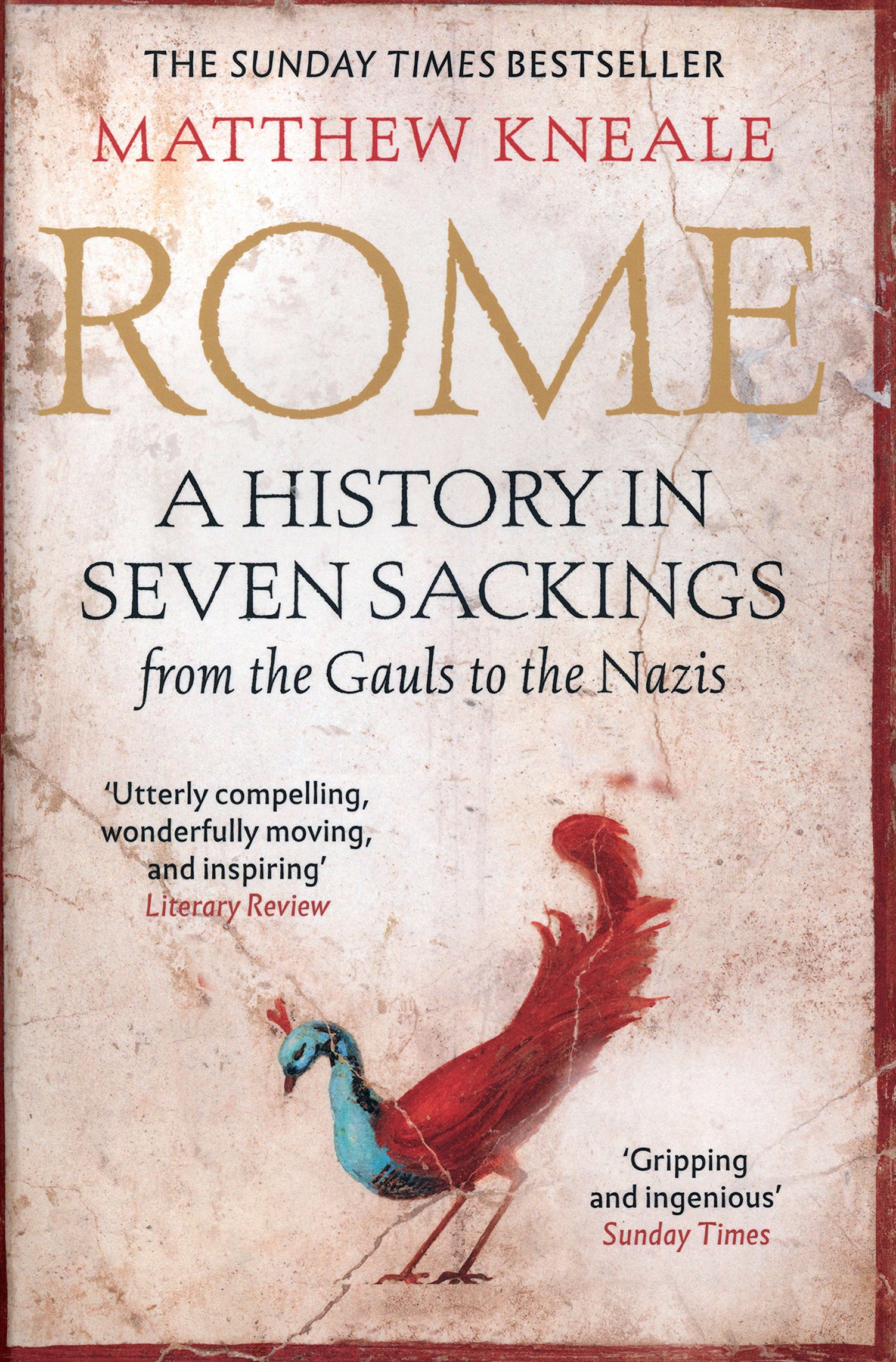 

Rome A History in Seven Sackings