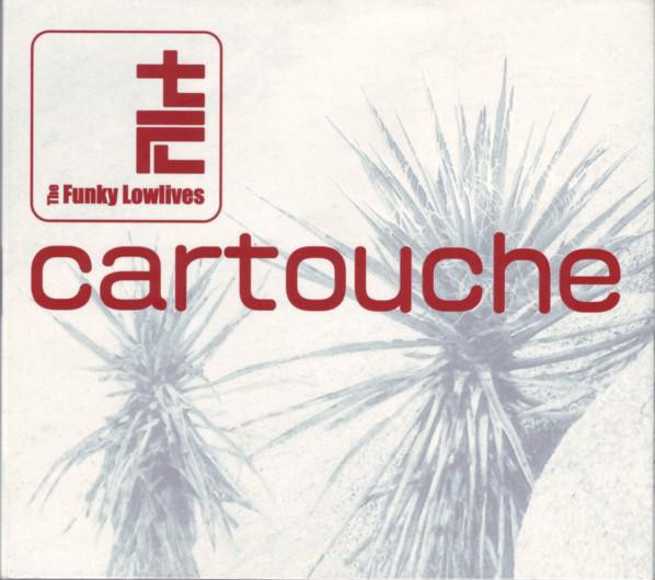 Funky Lowlives: Cartouche (1 CD)