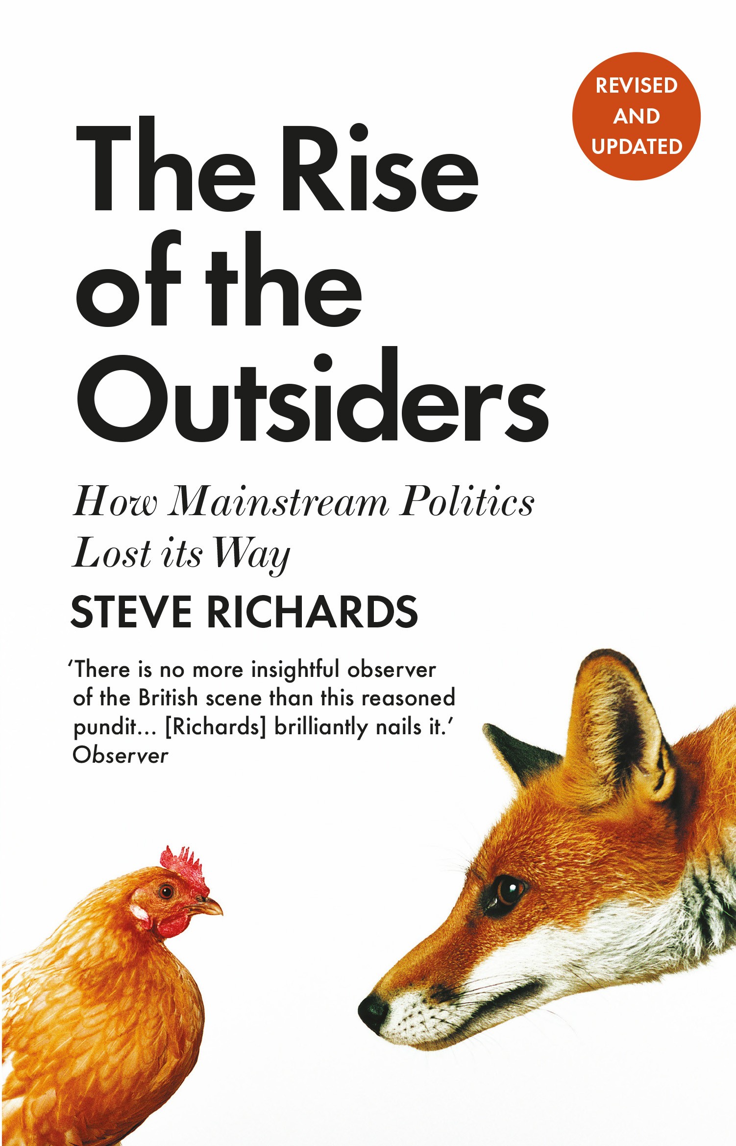

The Rise of the Outsiders How Mainstream Politics Lost its Way
