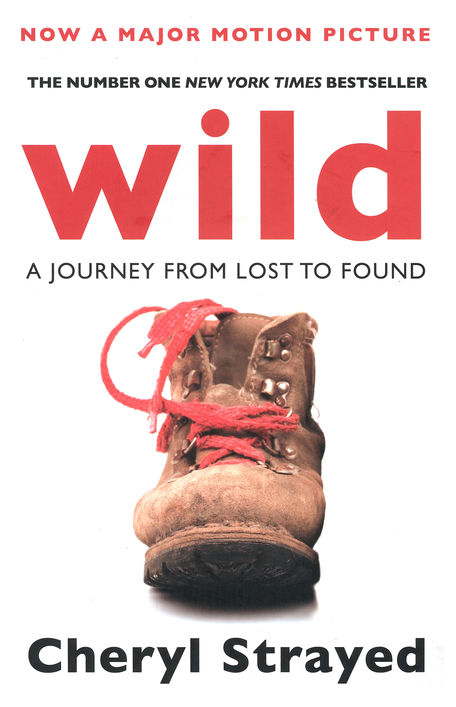 

Wild A Journey from Lost to Found