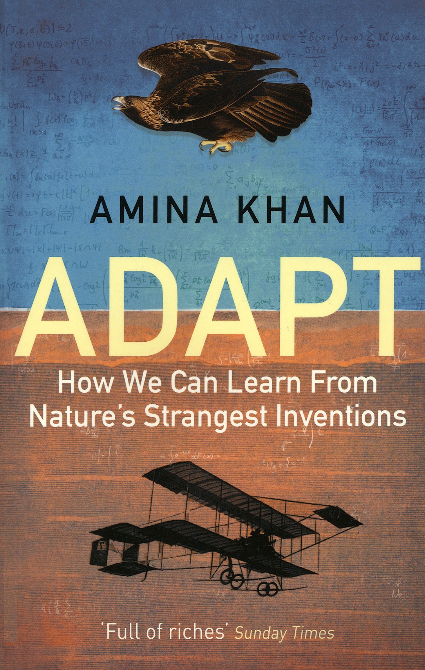 

Adapt How We Can Learn from Nature's Strangest Inventions