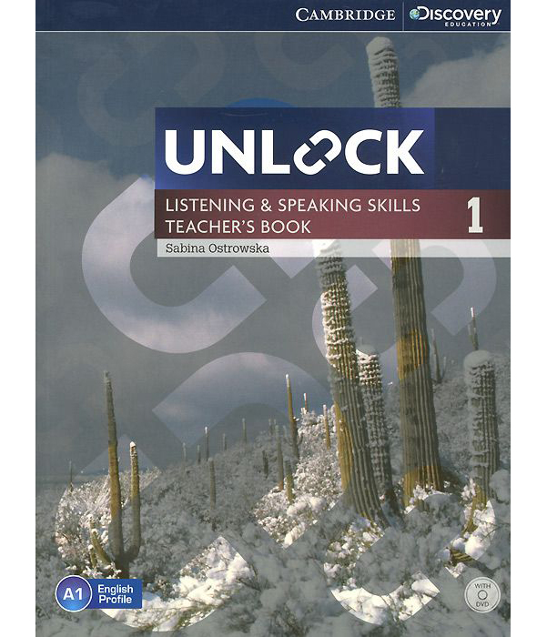 

Unlock 1. LIstenIng and SpeakIng SkIlls. Teacher's Book